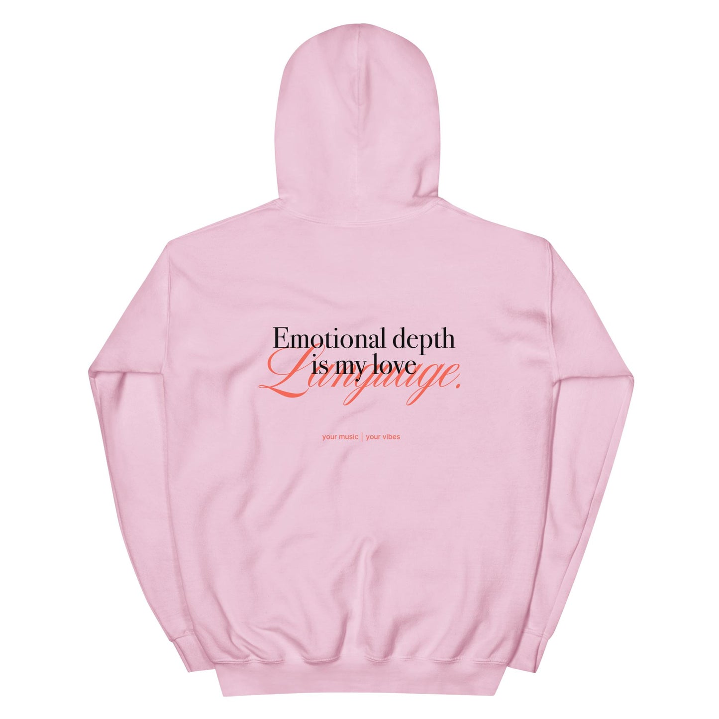 "emotional depth is my love language" | limited edition unisex hoodie