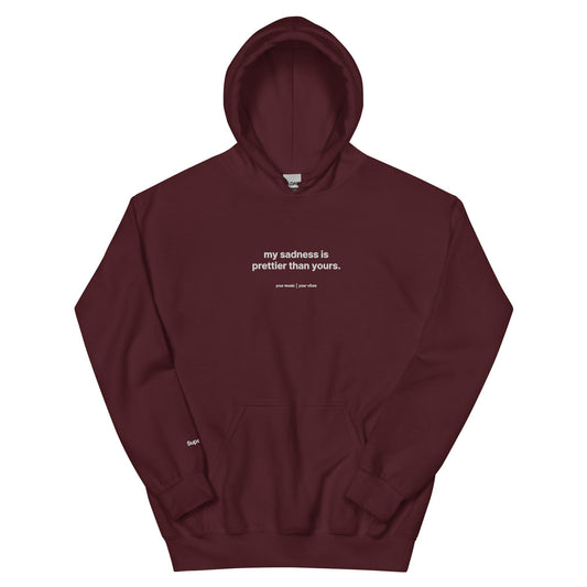 "my sadness is prettier than yours" | limited edition embroidered unisex hoodie