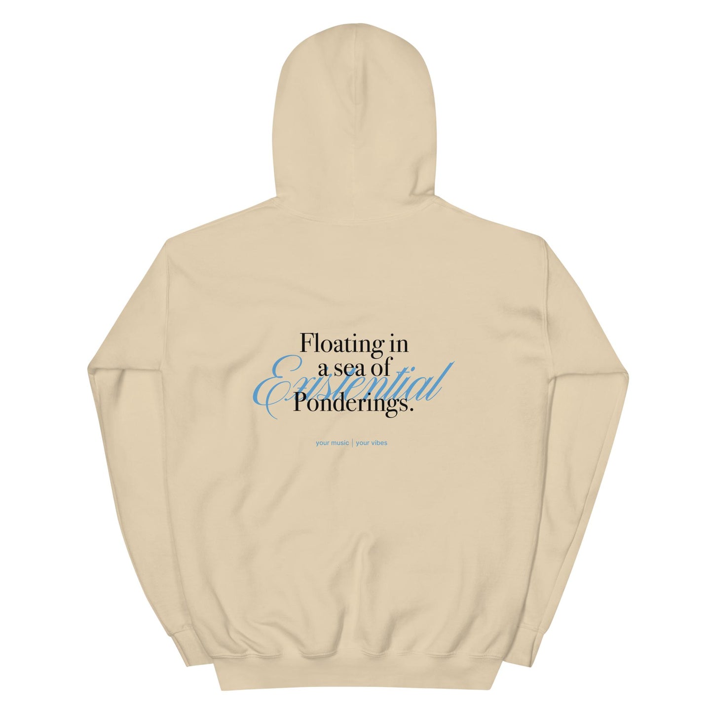"floating in a sea of existential ponderings" | limited edition unisex hoodie